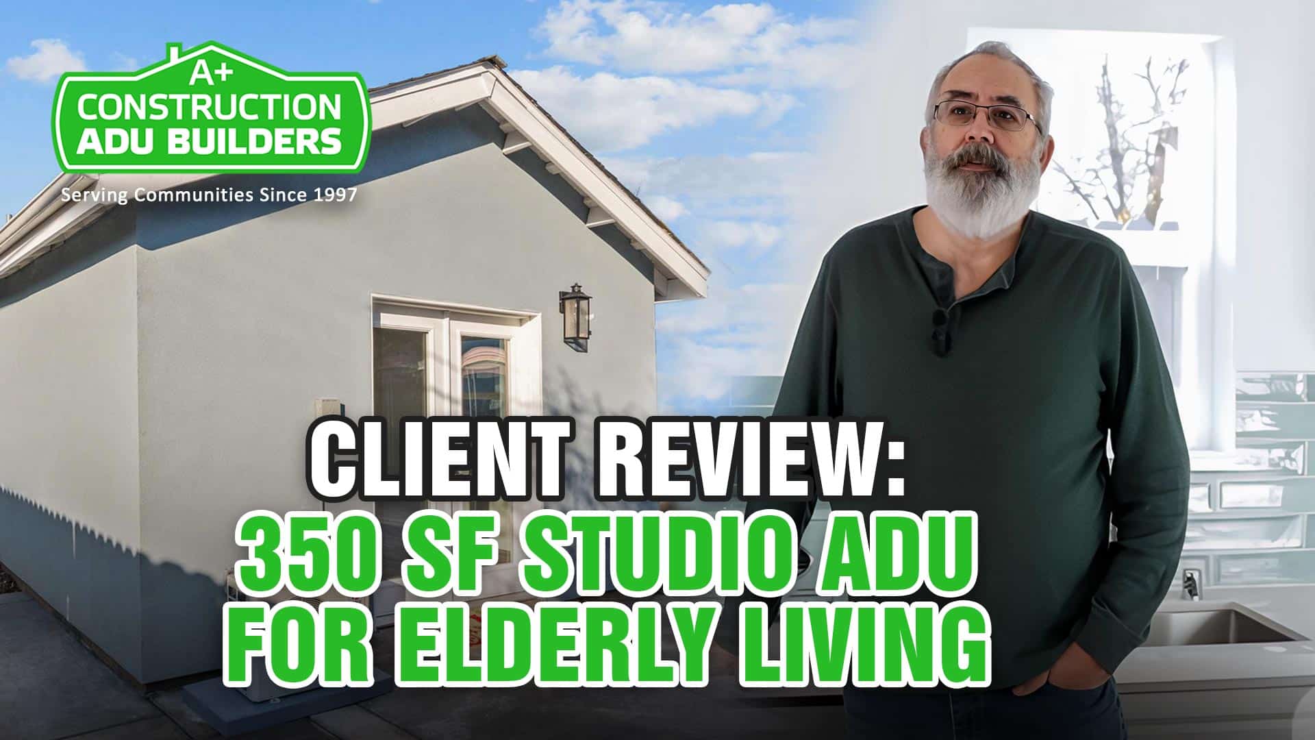 Client Review: 350 SF Studio ADU for Elderly Living in Sacramento, CA